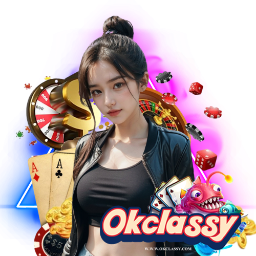 okclassy ฝาก ถอนไว